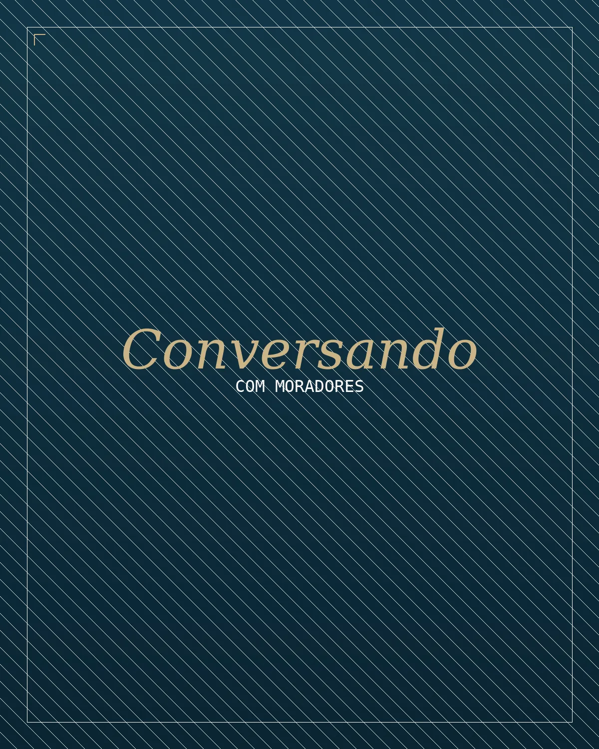 Conversando com moradores